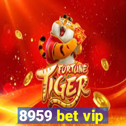 8959 bet vip